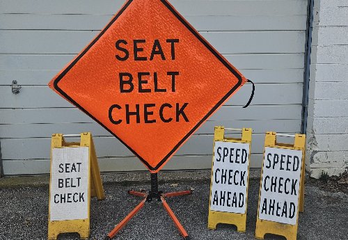 Speed/Seat Belt Check Signs